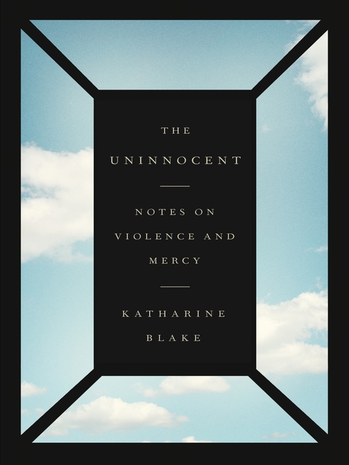Title details for The Uninnocent by Katharine Blake - Wait list